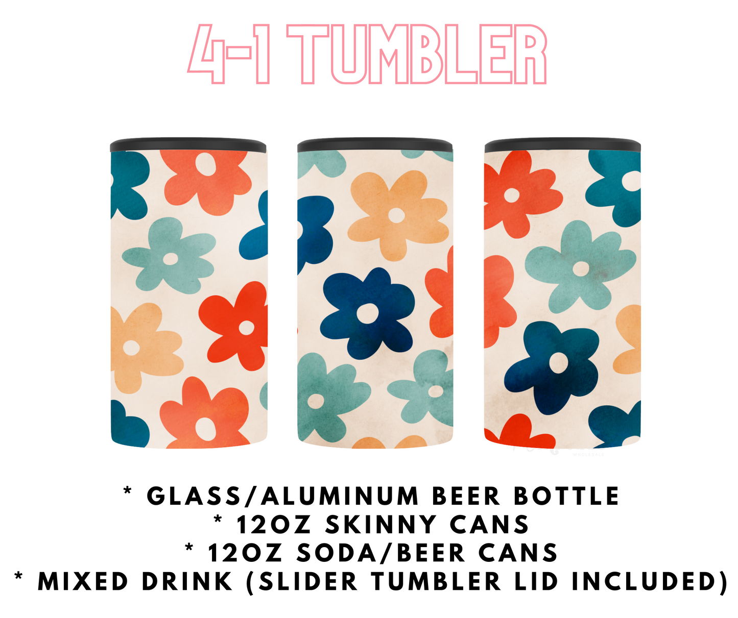 Retro Flowers  4-1 Tumbler